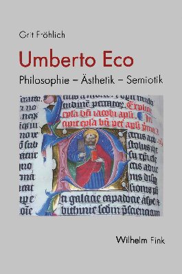 Umberto Eco: Philosophie - Ästhetik - Semiotik