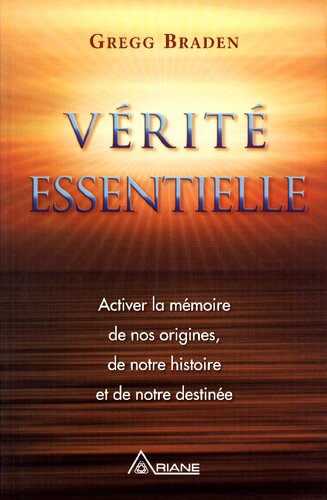 Vérité essentielle: Activer la mémoire de nos origines