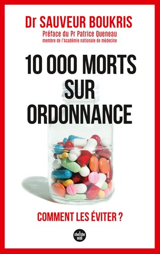 10 000 morts sur ordonnance: comment les éviter ?
