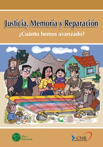 Justicia, memoria y reparación : ¿cuánto hemos avanzado?