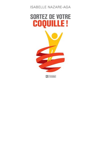 Sortez de votre coquille !