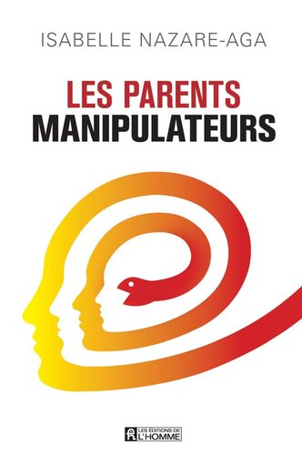 Les parents manipulateurs