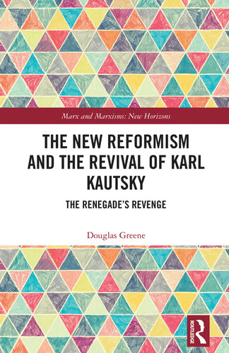 The New Reformism and the Revival of Karl Kautsky