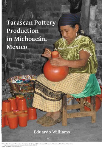 Tarascan Pottery Production in Michoacán, Mexico: An Ethnoarchaeological Perspective