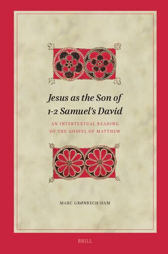 Jesus as the Son of 1-2 Samuel's David: An Intertextual Reading of the Gospel of Matthew (Biblical Interpretation)