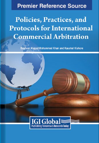 Policies, Practices, and Protocols for International Commercial Arbitration
