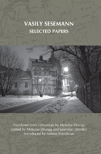 Vasily Sesemann: Selected Papers (On the Boundary of Two Worlds: Identity, Freedom, and Moral Imagination in the Baltics, 21)