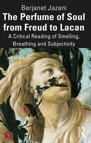 The Perfume of Soul From Freud to Lacan