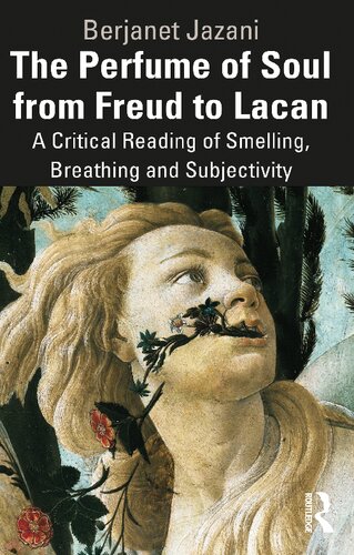 The Perfume of Soul From Freud to Lacan