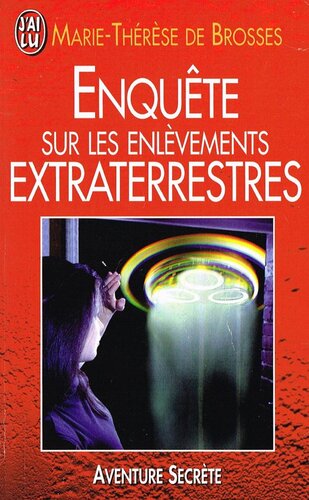 Enquête sur les enlèvements extraterrestres
