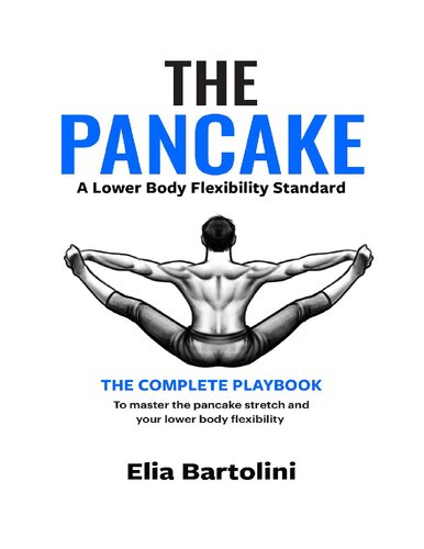 The Pancake Stretch: A lower-body flexibility standard