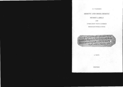Demotic and Greek-Demotic Mummy Labels and Other Short Texts Gathered from Many Publications (short Texts II 278-1200)