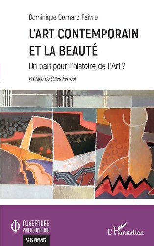 L'art contemporain et la beauté: Un pari pour l'histoire de l'Art ?