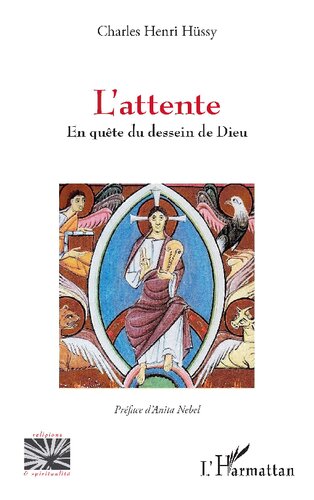 L'attente: En quête du dessein de Dieu
