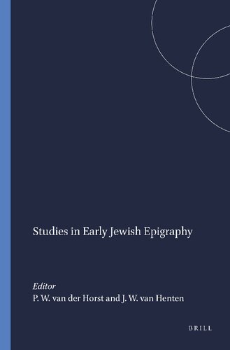 Studies in Early Jewish Epigraphy (Arbeiten Zur Geschichte Des Antiken Judentums Und Des Urchri)