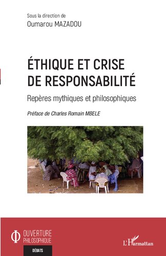 Ethique et crise de responsabilité: Repères mythiques et philosophiques