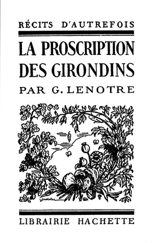 La proscription des Girondins (1793-1794)