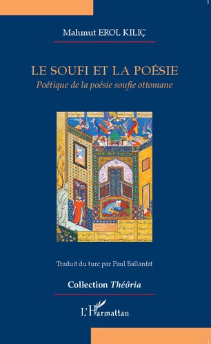 Le soufi et la poésie: poétique de la poésie soufie ottomane