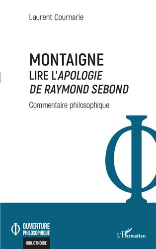 Montaigne. Lire l'Apologie de Raymond Sebond