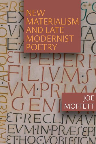 New Materialism and Late Modernist Poetry