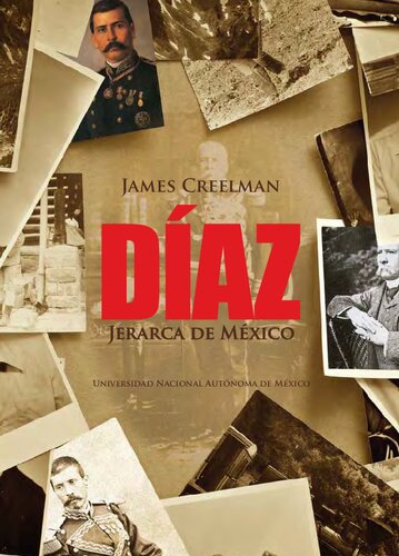 Díaz, jerarca de México