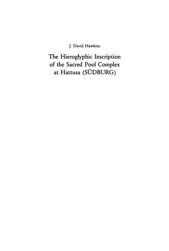 The Hieroglyphic Inscription of the Sacred Pool Complex at Hattusa (SÜDBURG)