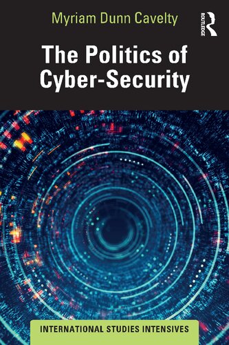 The Politics of Cyber-Security (International Studies Intensives)