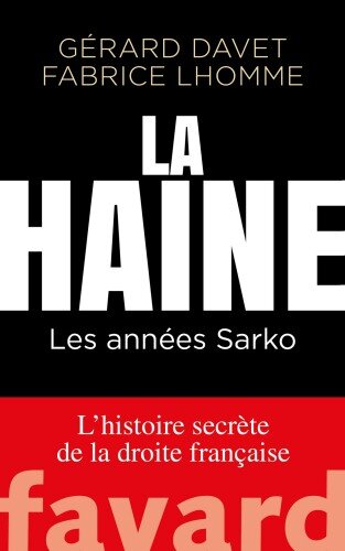 La Haine: Les années Sarko