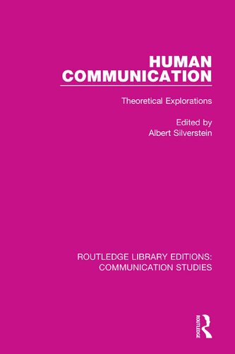 Human Communication: Theoretical Explorations