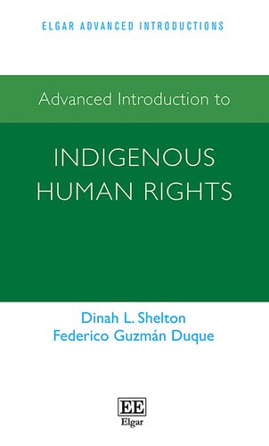Advanced Introduction to Indigenous Human Rights (Elgar Advanced Introductions series)