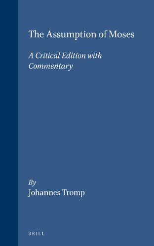 The Assumption of Moses: A Critical Edition With Commentary (Studia in Veteris Testamenti Pseudepigrapha, Vol 10)