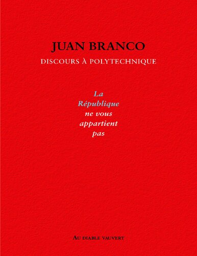 La République ne vous appartient pas: discours à Polytechnique
