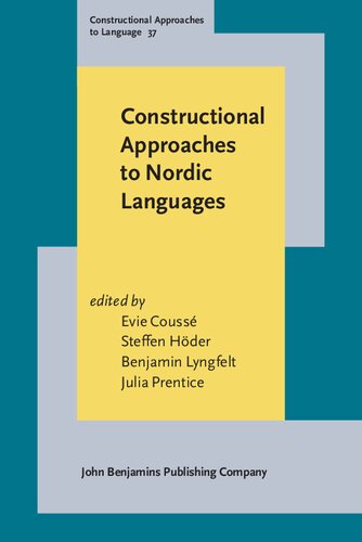 Constructional Approaches to Nordic Languages (Constructional Approaches to Language, 37)