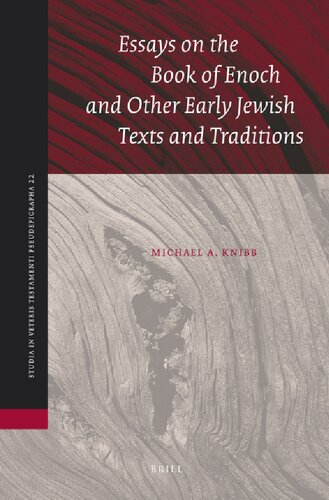 Essays on the Book of Enoch and Other Early Jewish Texts and Traditions (STUDIA IN VETERIS TESTAMENTI PSEUDEPIGRAPHA, 22)