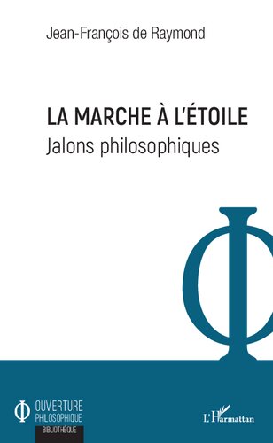 La marche à l'étoile: Jalons philosophiques