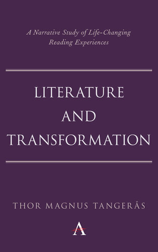 Literature and Transformation: A Narrative Study of Life-Changing Reading Experiences