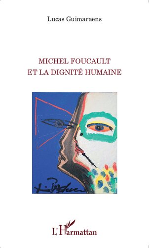Michel Foucault Et la Dignite Humaine
