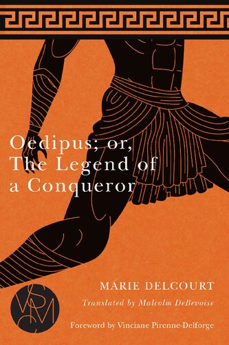 Oedipus; or, The Legend of a Conqueror (Studies in Violence, Mimesis & Culture)