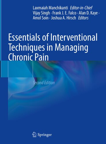 Essentials of Interventional Techniques in Managing Chronic Pain (Jul 2, 2024)_(3031462165)_(Springer).pdf