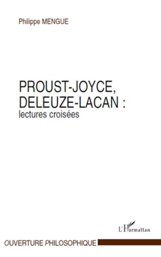 Proust-Joyce, Deleuze-Lacan: lectures croisées