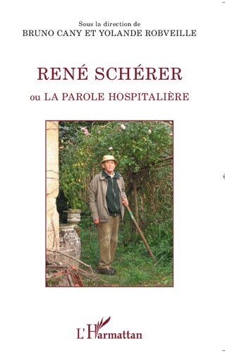 René Schérer, ou, La parole hospitalière