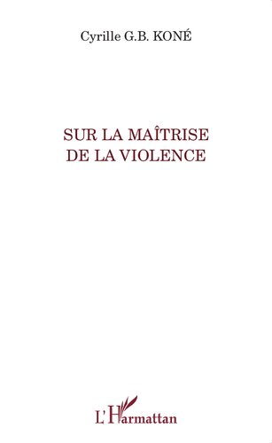 Sur la maîtrise de la violence