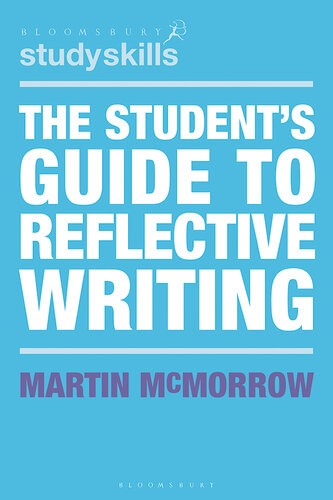 The Student's Guide to Reflective Writing