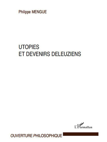 Utopies et devenirs deleuziens