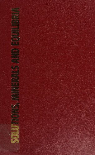 Solutions, Minerals and Equilibria