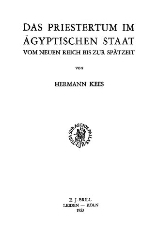 Das Priestertum im ägyptischen Staat vom Neuen Reich bis zur Spätzeit