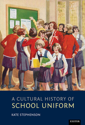 A Cultural History of School Uniform
