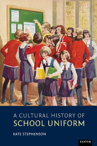 A Cultural History of School Uniform