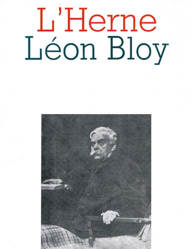 Cahier de L'Herne n° 55 : Léon Bloy (Cahiers de L'Herne)