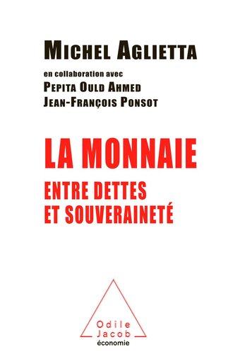 La monnaie entre dettes et souveraineté